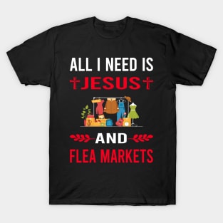 I Need Jesus And Flea Market T-Shirt